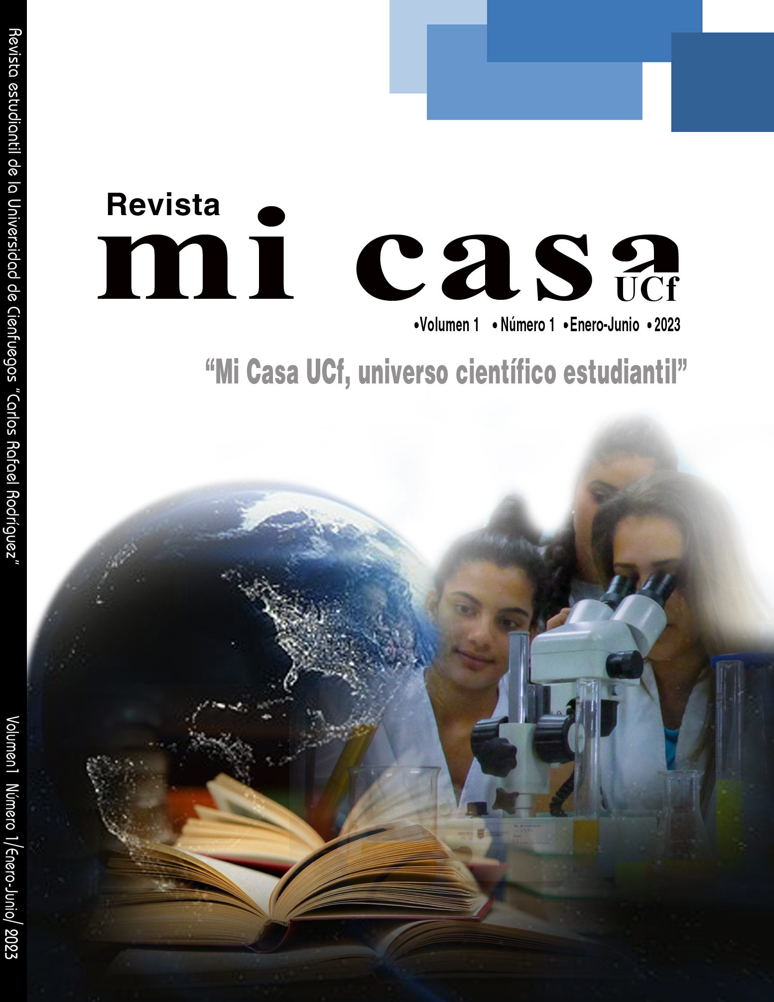 					View Vol. 1 No. 1 (2023): Mi Casa UCf, universo científico estudiantil
				